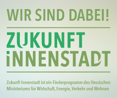 Logo Zukunft Innenstadt - wir sind dabei! Förderprogramm des Hessischen Ministeriums für Wirtschaft, Energie, Verkehr und Wohnen